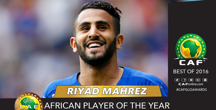 رسمياً.. رياض محرز يحصد لقب أفضل لاعب في أفريقيا 2016
