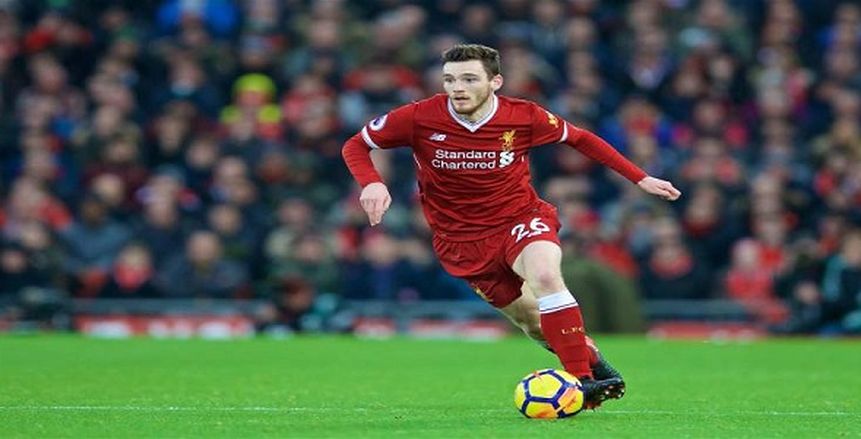 «روبرتسون» يغيب عن ليفربول في ذهاب ربع نهائي دوري الأبطال