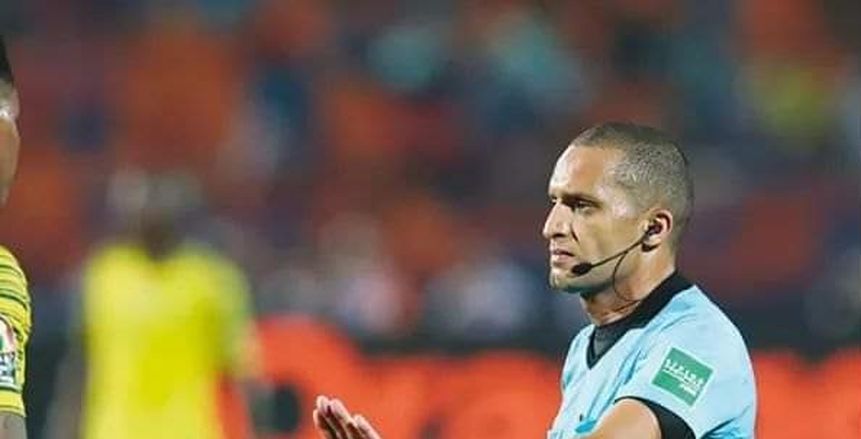 رضوان جيد يرفض إدارة مباراة المركز الثالث بكأس أمم أفريقيا.. وينتقد كاف