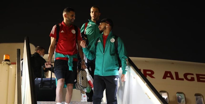 منتخب الجزائر يصل القاهرة استعدادا لمباراة جيبوتي بتصفيات المونديال