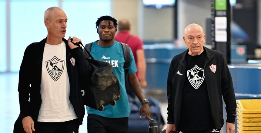 بعثة الزمالك تطير إلى الإمارات استعدادا للأهلي.. وظهور الصفقات الجديدة «صور»